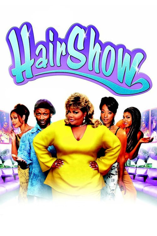 Regarder Hair Show 2004 Film Complet En Francais