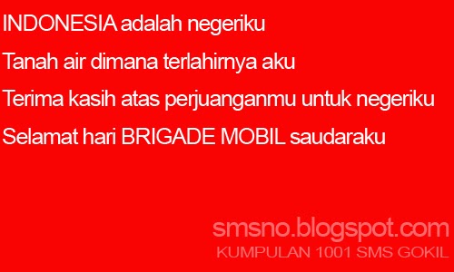 http://smsno.blogspot.com/2013/12/sms-peringatan-hari-lahirnya-brimob.html