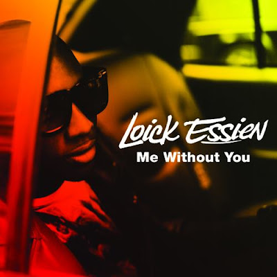 Loick Essien - Me Without You Lyrics