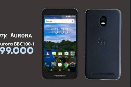 Pre-Order BlackBerry Aurora sudah Dibuka, Smartphone BlackBerry Pertama Asli Buatan Indonesia