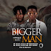 MUSIC: MarQoz ft B.O.C - Bigger Man (Alhaji) ||@mark_marqoz @BOCMadaki