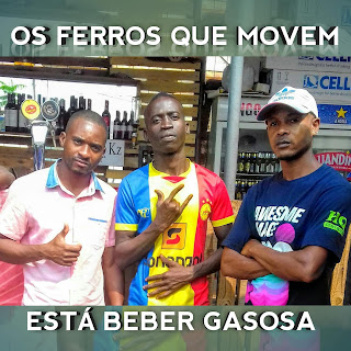 Imagem: Os Ferros Que Movem - Está Beber Gasosa (Kuduro)2020