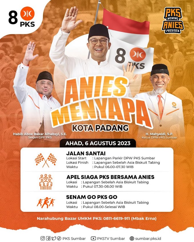 Sapa Kota Padang, Ini Jadwal Kegiatan Anies Besok di Padang, Ahad 6 Agustus 2023