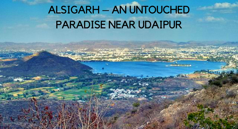 alisgarh, untouched place in Udaipur