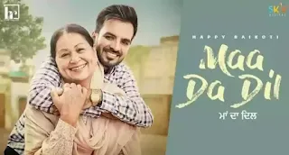 MAA DA DIL Lyrics - Happy Raikoti