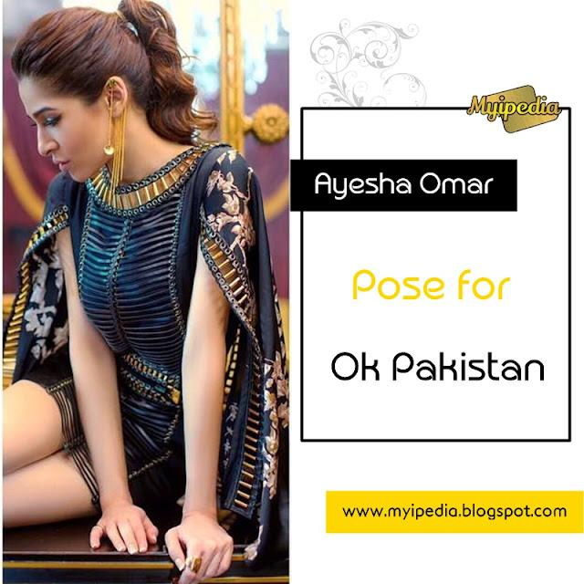 Ayesha Omar for Ok Pakistan