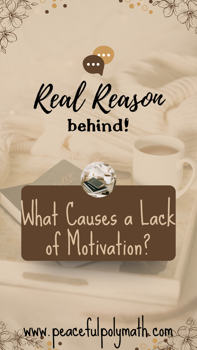 WHAT CAUSES A LACK OF MOTIVATION AND DESTROYS YOUR DREAMS