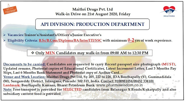 Maithri Drugs | Walk-In for Freshers & Experienced Candidates - Production API on 21st Aug' 2020 