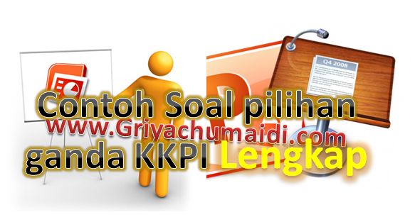 20 Contoh Soal Powerpoint Pilihan Ganda Mapel KKPI 