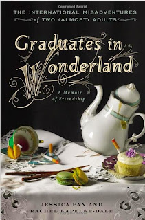 “Graduates in Wonderland by Jessica Pan and Rachel Kapelke-Dale (Book cover)