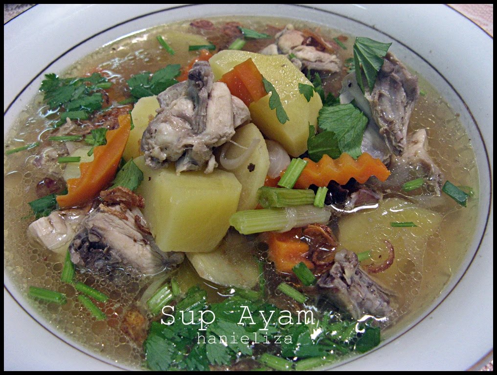 Hanieliza's Cooking: Sup Ayam