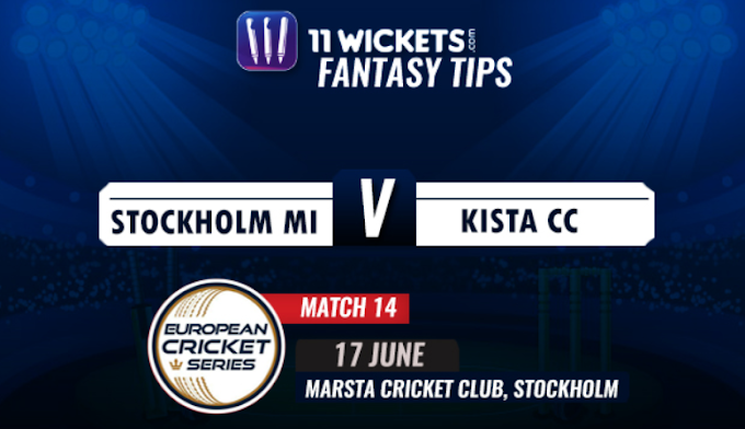 Match 14, Stockholm Mumbai Indians vs Kista CC: 11Wickets Fantasy Cricket Tips