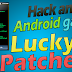 Now Hack any Android Game using Lucky Patcher | 2017