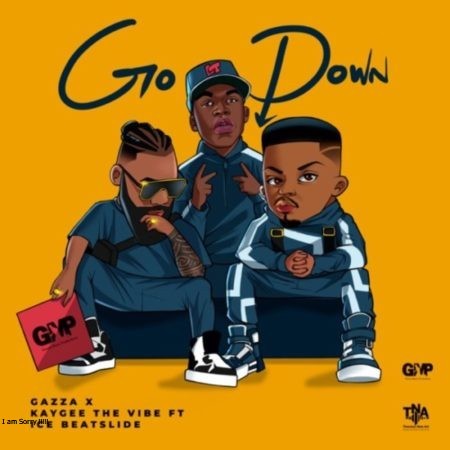 Gazza, KayGee The Vibe & Ice Beatslide – Go Down [Exclusivo 2023] (Download Mp3)