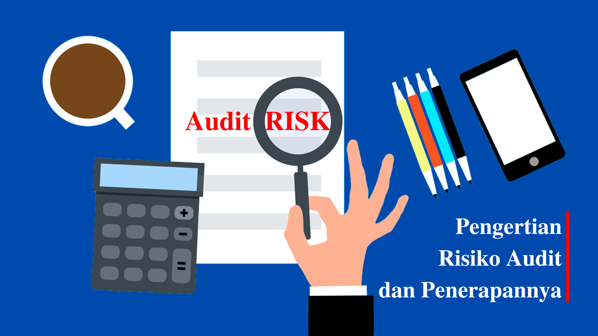 Pengertian Risiko Audit