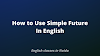 How to Use Simple Future