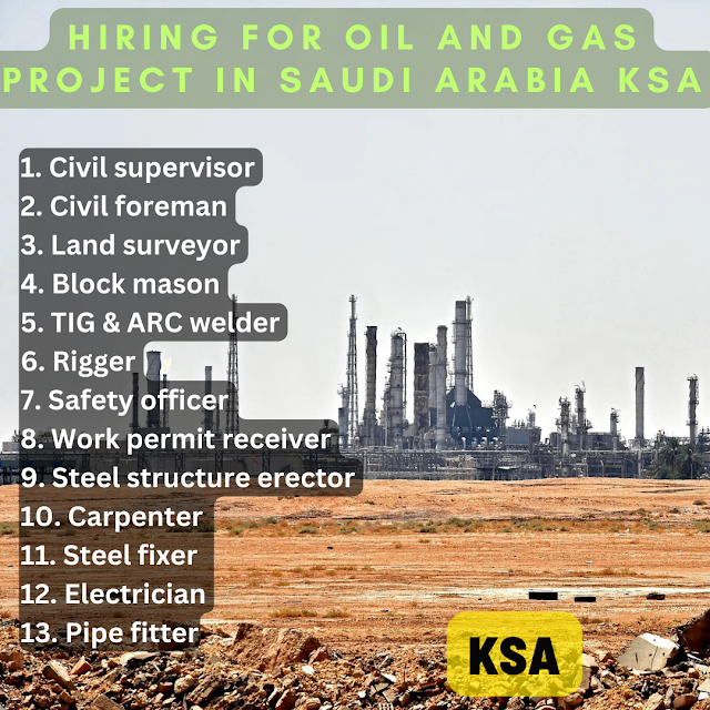 Hiring for Oil and Gas project in Saudi Arabia KSA