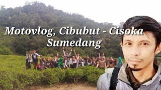 Motovlog, Cibugel - Kebun Teh Cisoka Sumedang