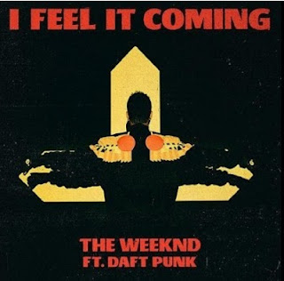 Lirik Lagu The Weeknd Featuring Daft Punk - I Feel It Coming 