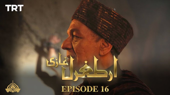 Dirilis Ertugrul Season 1 Episode 16 In Urdu