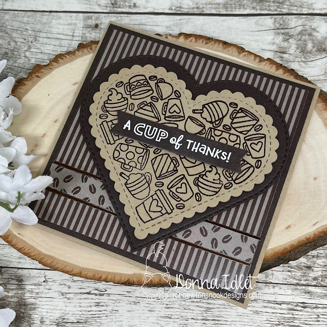 Cup of Thanks Coffee Card by Donna Idlet | Heartfelt Coffee Stamp Set, Coffee House Stories Paper Pad, Heart Frames Die Set and Banner Trio Die Set by Newton's Nook Designs
