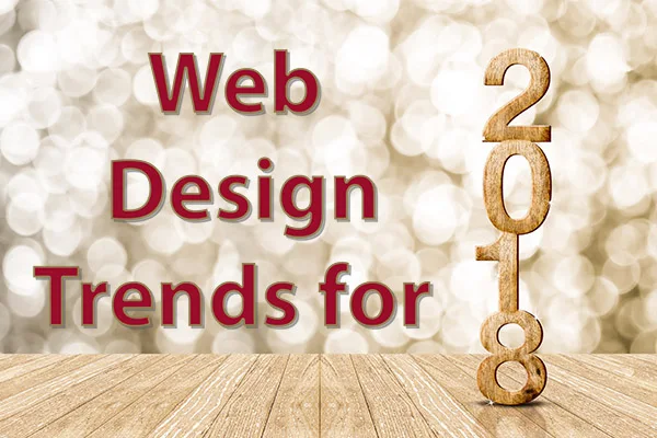 4 Web Design Trends to Avail in 2018 to Win the Battle of Eyeballs