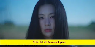 SEULGI 28 Reasons Lyrics