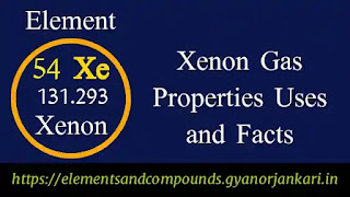 What-is-Xenon, Properties-of-Xenon-gas, uses-of-Xenon-gas, details-on-Xenon-Gas, facts-about-Xenon-Gas, Xenon-characteristics, Xenon-Gas,