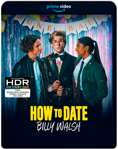 How to Date Billy Walsh (2024) 2160p HDR+ AMZN WEB-DL Latino (Comedia. Romance)