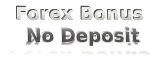 Forex No Deposit Bonus 