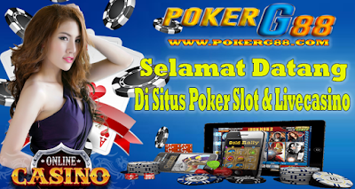 PokerG88 Situs Judi Poker Online Terpercaya Indonesia