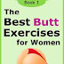 The Best Butt Exercises For Women - Kindle Non-Fiction 
