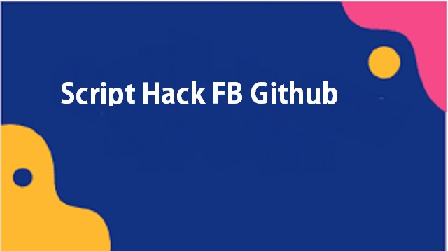 Script Hack FB Github