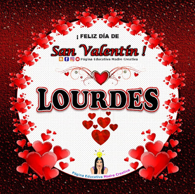 Feliz Día de San Valentín - Nombre Lourdes