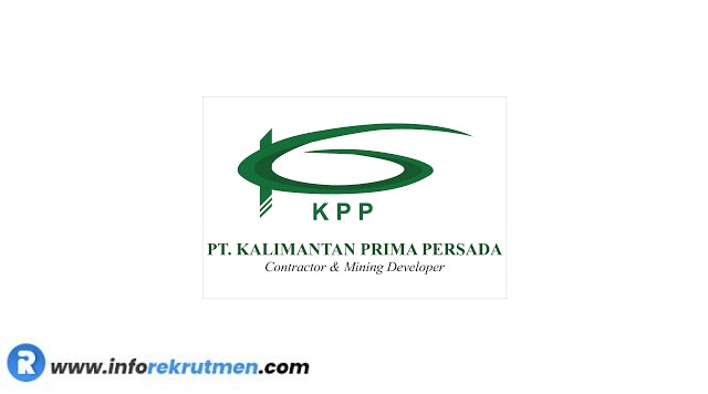 Rekrutmen PT Kalimantan Prima Persada (KPP) tahun 2023 Terbaru