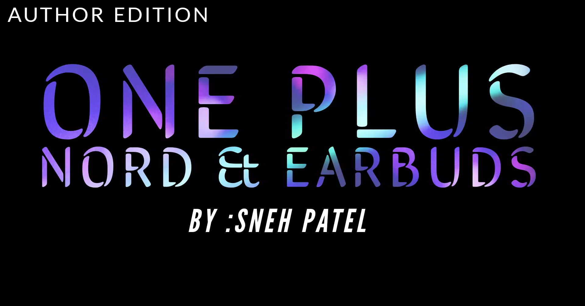 ONEPLUS NORD AND EARBUDS