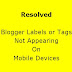 Resolved: Blogger Labels Not Displayed on Mobile Devices