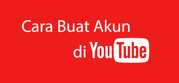 Cara Buat Akun YouTube CaraTutorial.com