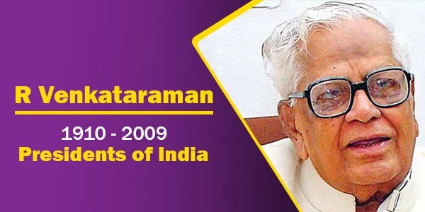 R Venkataraman (1910 - 2009) | Presidents of India