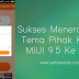 Solusi tidak mendukung tema pihak ketiga MIUI 9.5 Part 3 [WORK 100%]