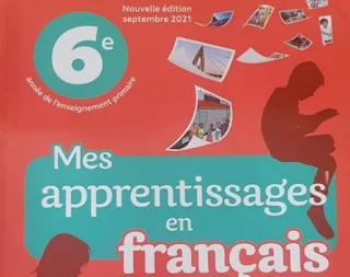 Fiches Mes apprentissages en Français 6AP - Edition 2021 - جذاذات الفرنسية المستوى السادس