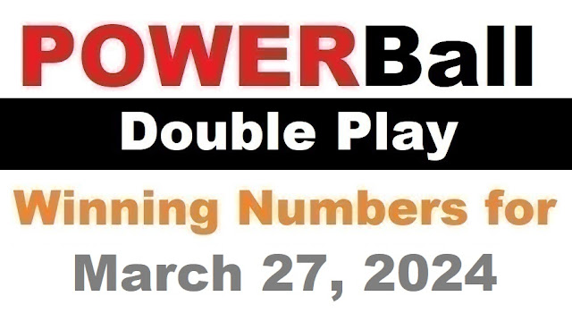 PowerBall Double Play Winning Numbers for March 27, 2024