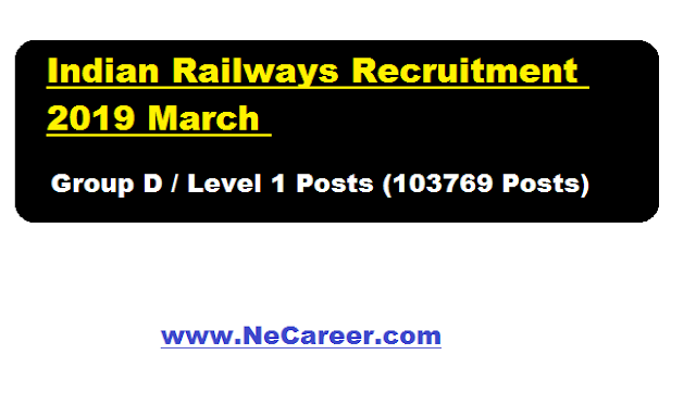 Indian Railways Recruitment 2019 March | Group D/ Level 1 Posts @ RRC (103769 Posts)