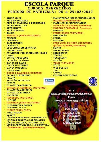 CURSOS OFERECIDOS NA ESCOLA PARQUE EM 2012