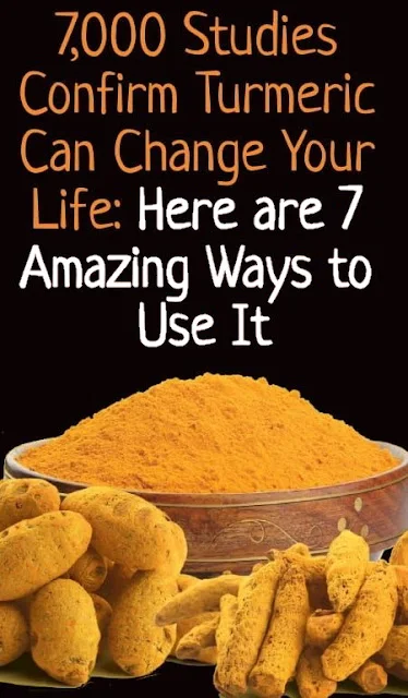 7,000 Studies Confirm Turmeric Can Change Your Life: Here Are 7 Amazing Ways to Use It