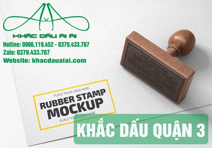 Dịch vụ khắc dấu tại quận 3 giá rẻ, nhanh chóng