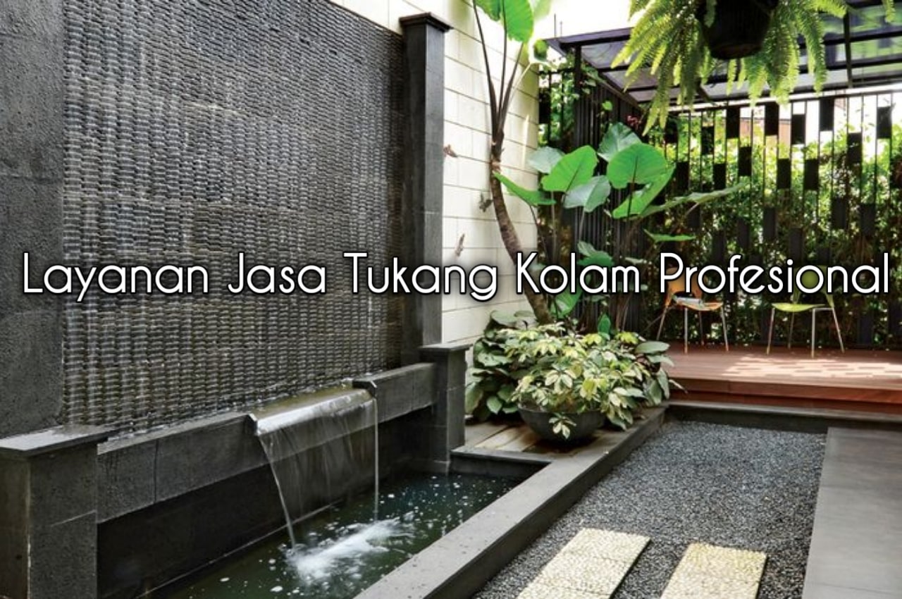 Jasa Pembuatan Kolam Minimalis Tuban | Harga Pembuatan Kolam Minimalis Koi Tuban