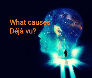 What causes Déjà vu?