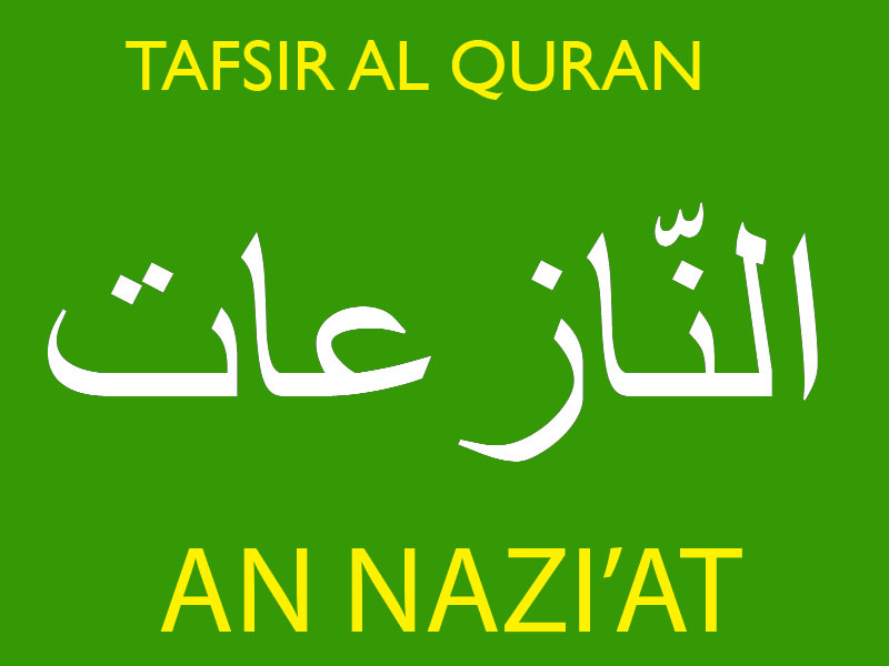 79. Surat An-Nazi'at - Tafsir Ibnu Katsir