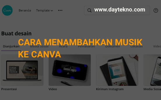 Cara menambahkan musik ke canva